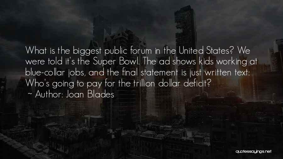 Joan Blades Quotes 310808