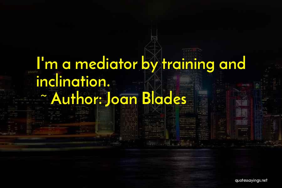 Joan Blades Quotes 381669