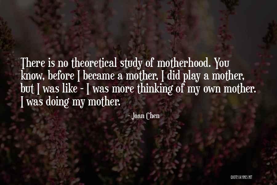 Joan Chen Quotes 1540377