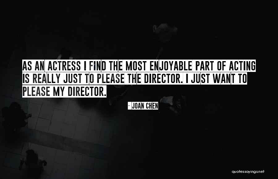 Joan Chen Quotes 1722175 Joan Chen Quotes 1722175