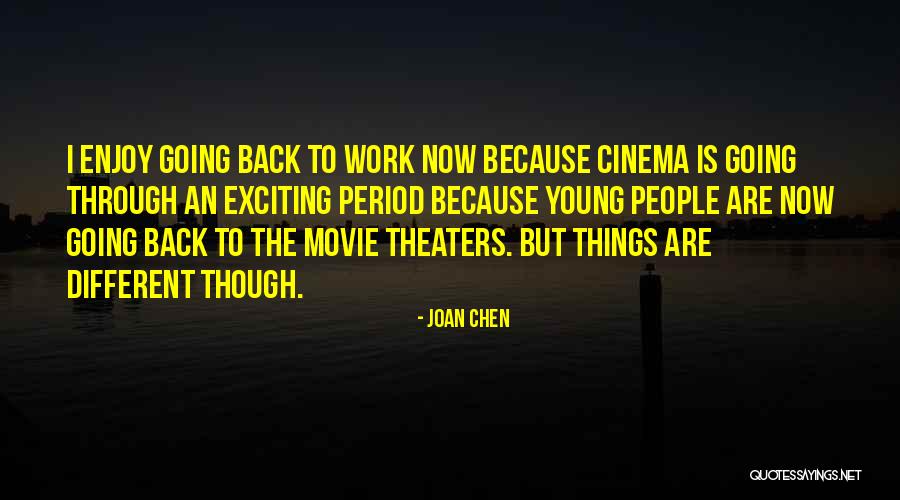 Joan Chen Quotes 1989686 Joan Chen Quotes 1989686