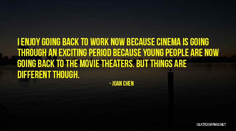 Joan Chen Quotes 1989686