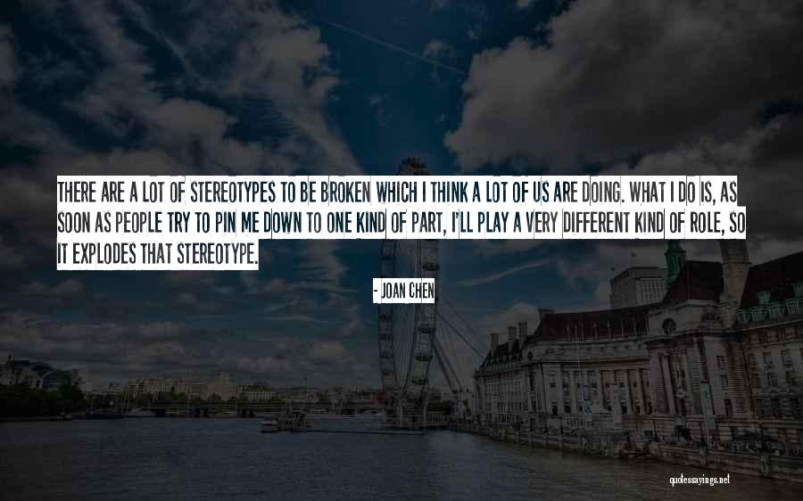 Joan Chen Quotes 2073097 Joan Chen Quotes 2073097