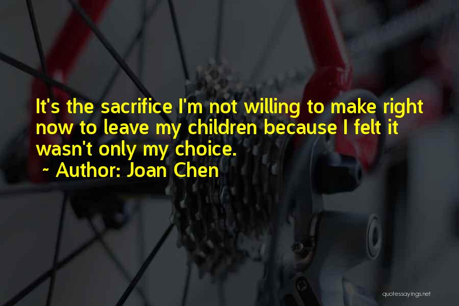 Joan Chen Quotes 449942