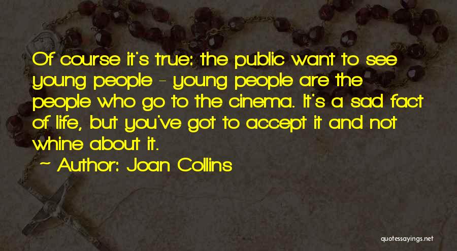 Joan Collins Quotes 370856