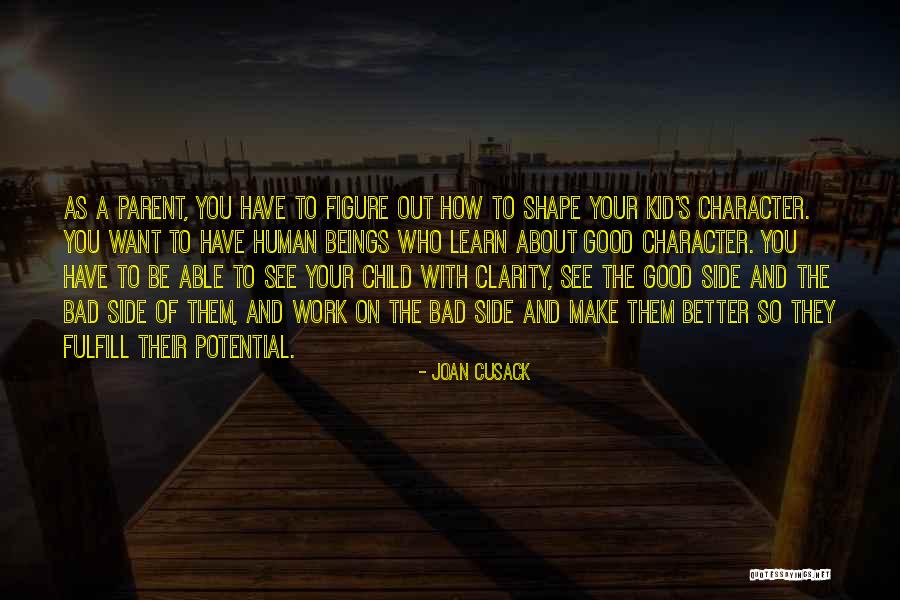 Joan Cusack Quotes 1107011