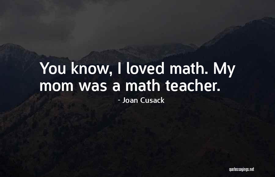 Joan Cusack Quotes 1757188