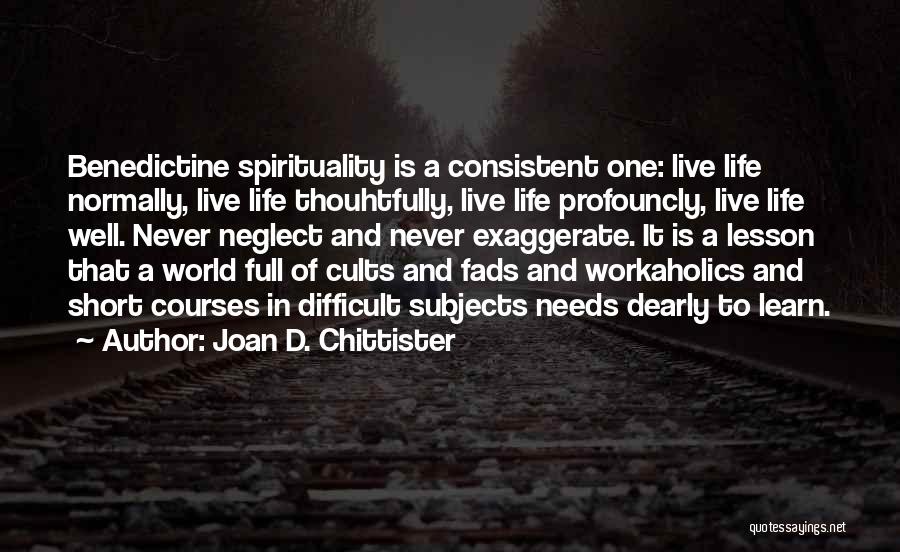 Joan D. Chittister Quotes 1628985