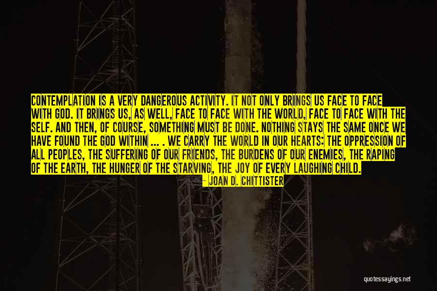 Joan D. Chittister Quotes 1829882 Joan D. Chittister Quotes 1829882
