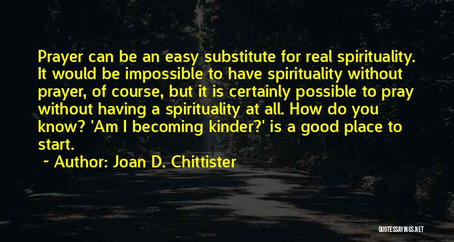 Joan D. Chittister Quotes 1902560