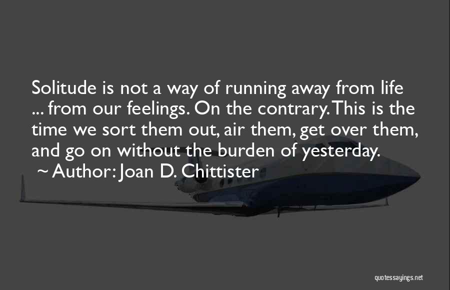 Joan D. Chittister Quotes 949627