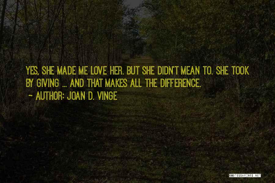 Joan D. Vinge Quotes 2168114