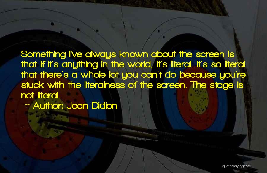 Joan Didion Quotes 1510671