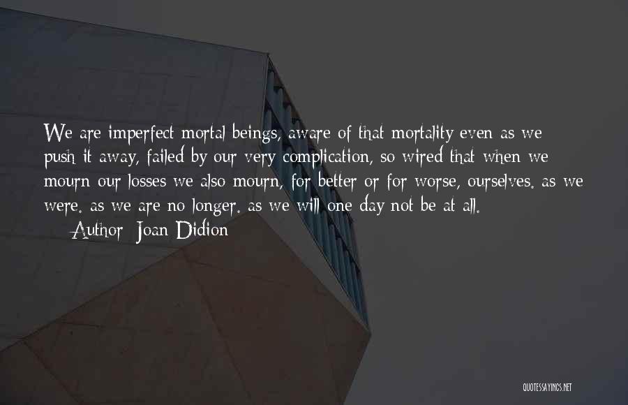 Joan Didion Quotes 1800670