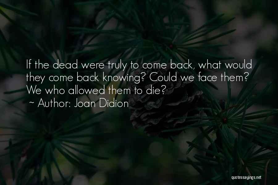 Joan Didion Quotes 1893172