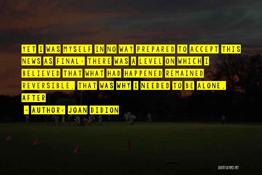 Joan Didion Quotes 2164237