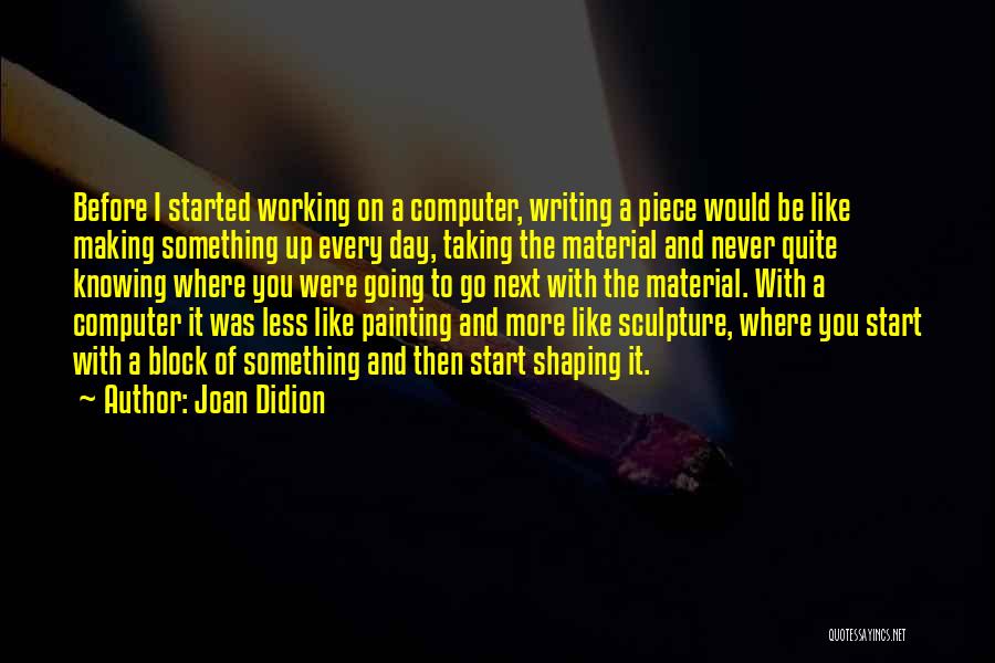 Joan Didion Quotes 2171307