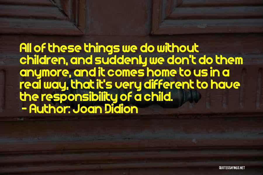 Joan Didion Quotes 432053