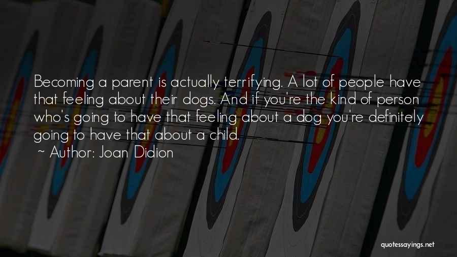 Joan Didion Quotes 506988