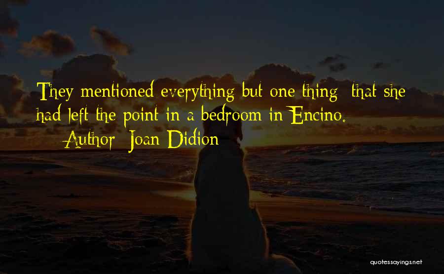 Joan Didion Quotes 507467