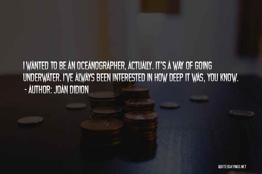 Joan Didion Quotes 511750