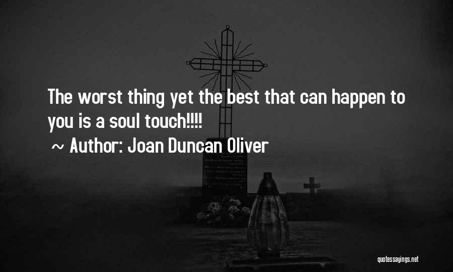 Joan Duncan Oliver Quotes 1657213