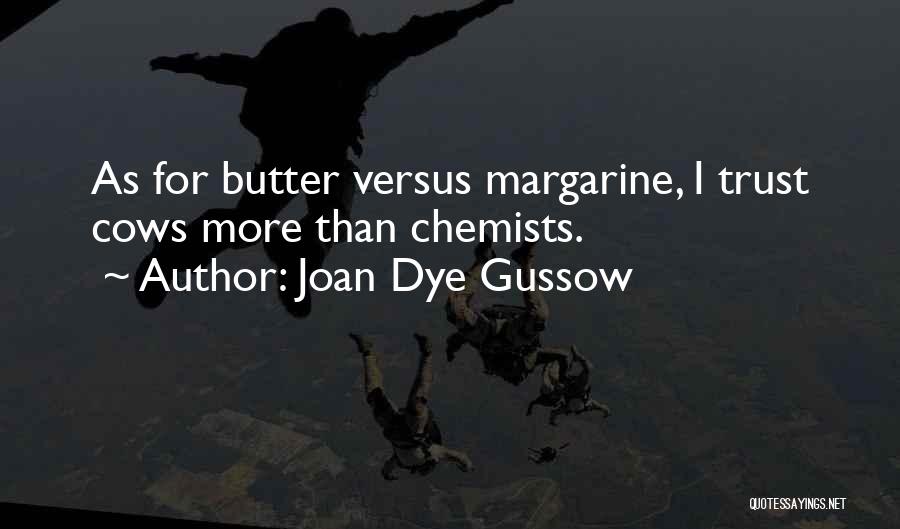 Joan Dye Gussow Quotes 2227578