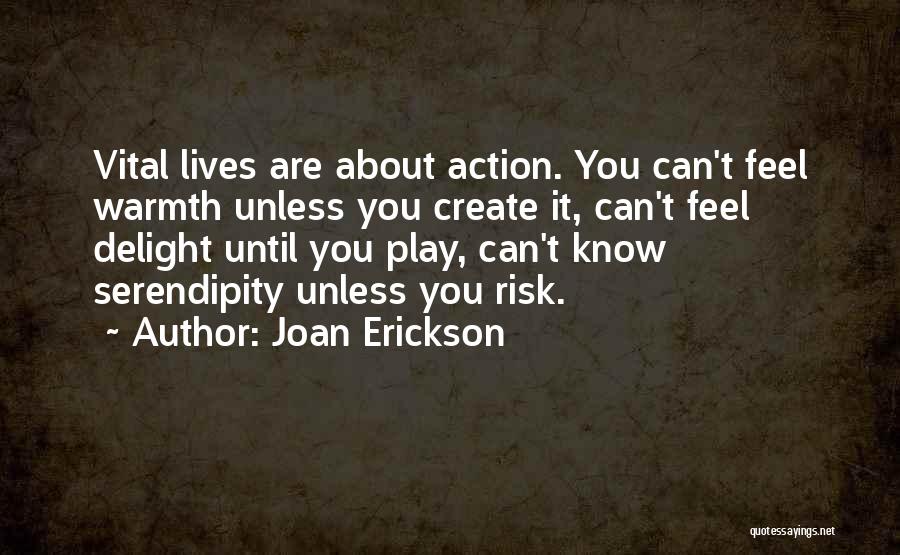 Joan Erickson Quotes 753742