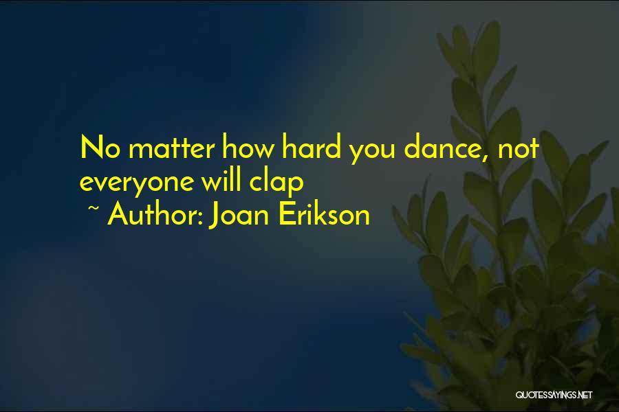 Joan Erikson Quotes 112640