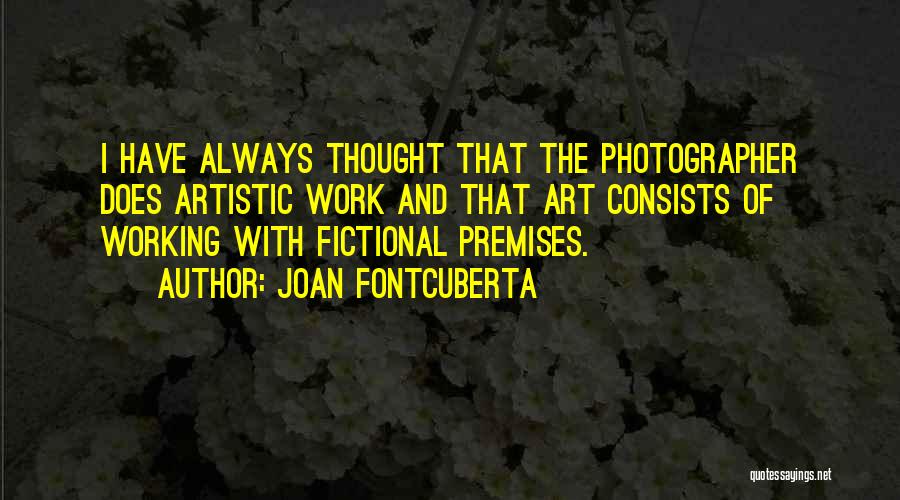 Joan Fontcuberta Quotes 1627145