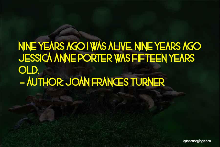 Joan Frances Turner Quotes 338743