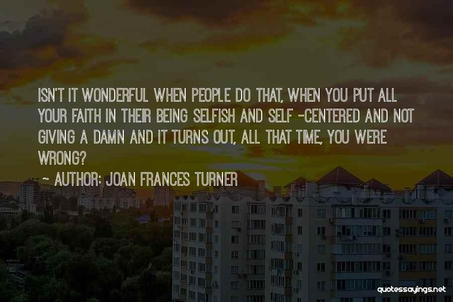 Joan Frances Turner Quotes 762452