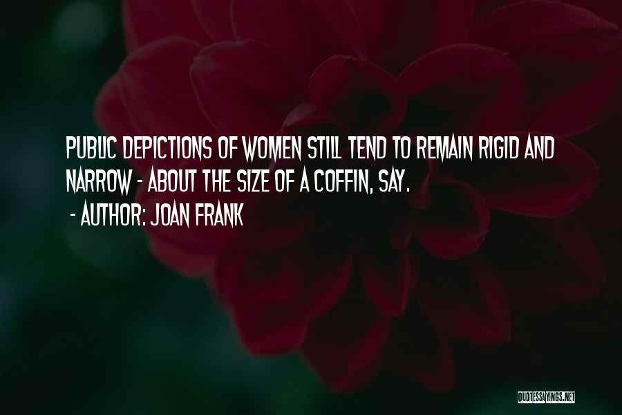 Joan Frank Quotes 1465659