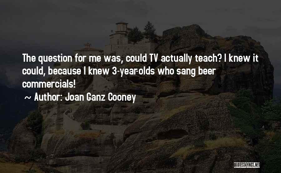 Joan Ganz Cooney Quotes 861859