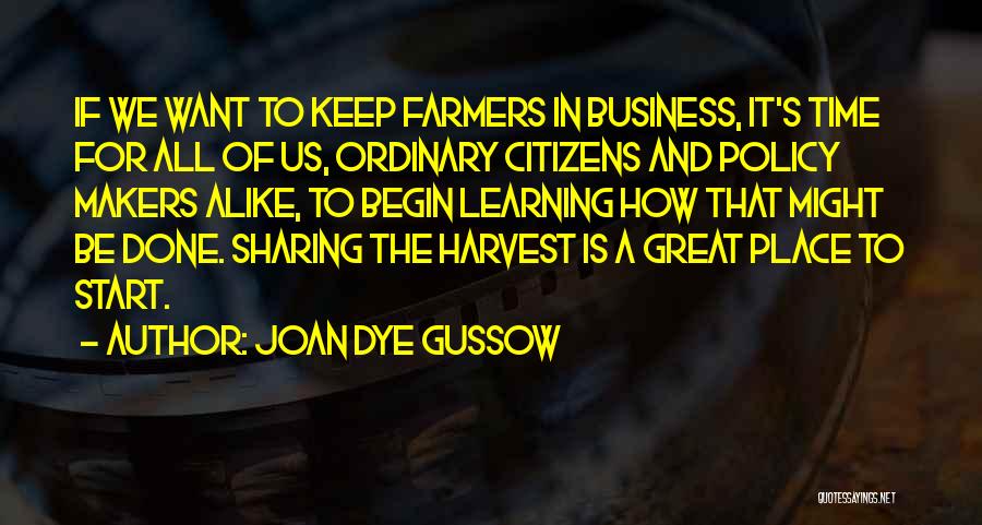 Joan Gussow Quotes By Joan Dye Gussow