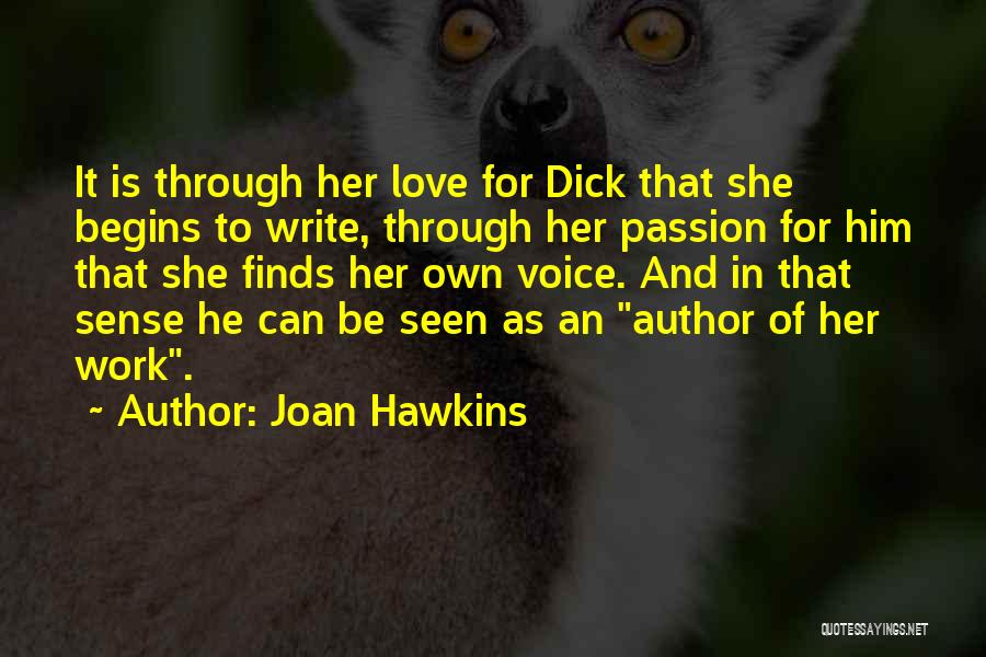 Joan Hawkins Quotes 2163781