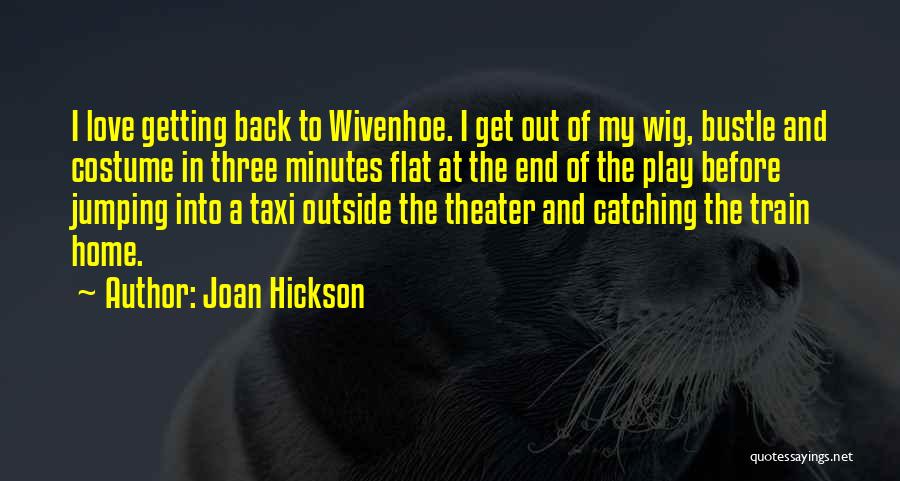 Joan Hickson Quotes 2149332