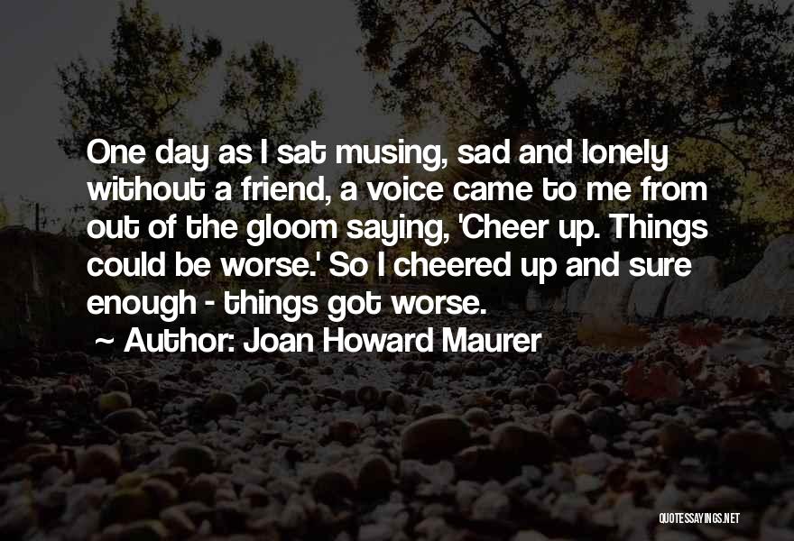 Joan Howard Maurer Quotes 1785619