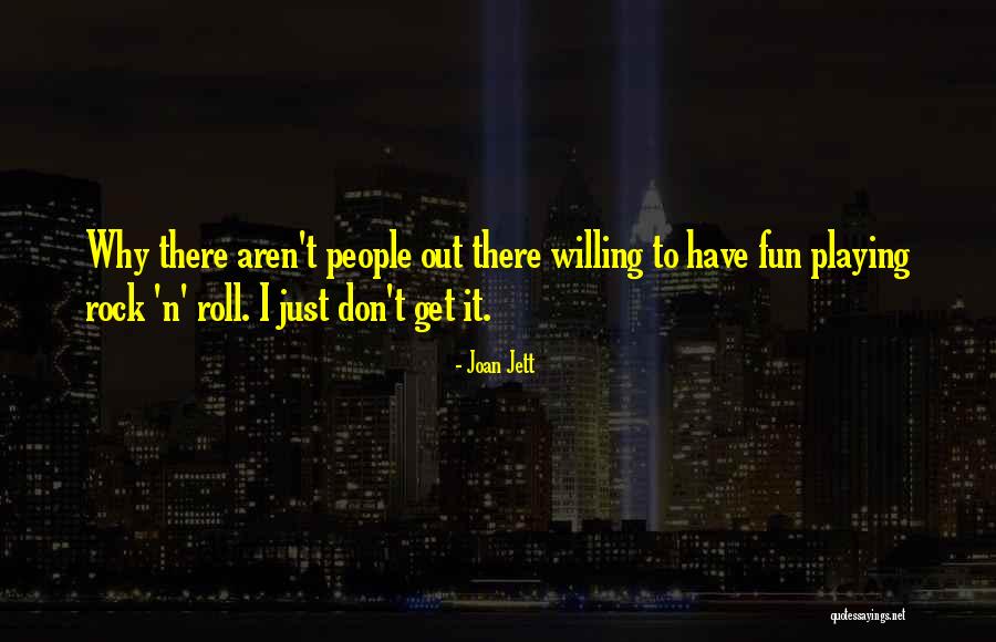 Joan Jett Quotes 1954145 Joan Jett Quotes 1954145
