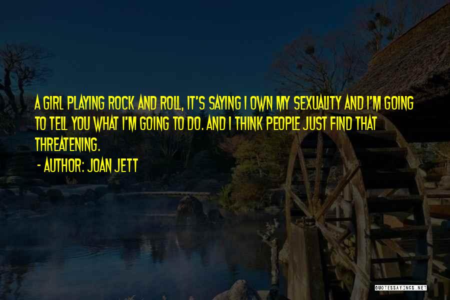 Joan Jett Quotes 2156131