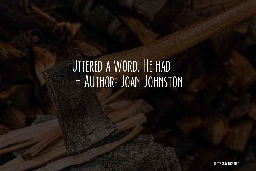 Joan Johnston Quotes 1655593