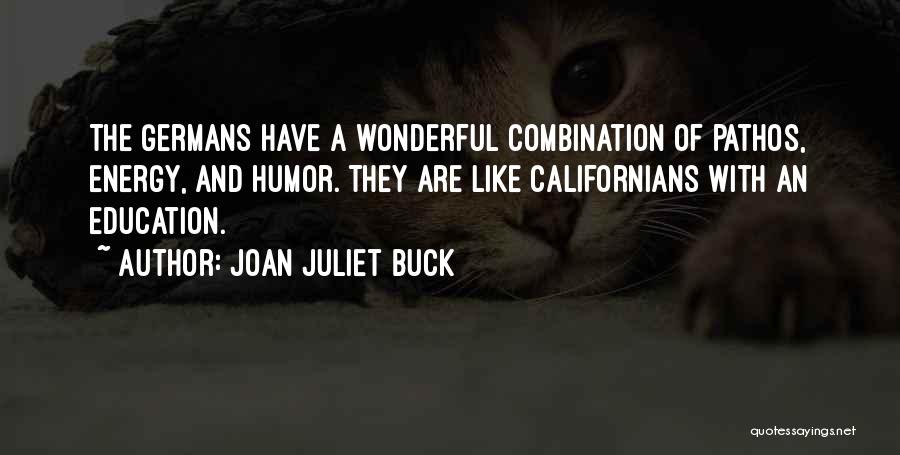 Joan Juliet Buck Quotes 1047675