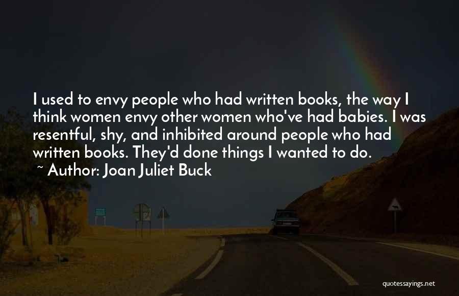 Joan Juliet Buck Quotes 1252113