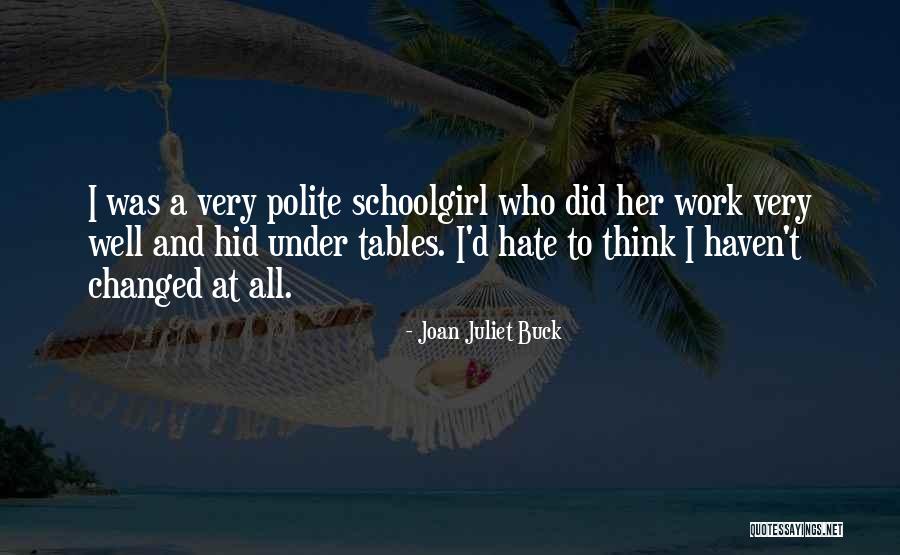 Joan Juliet Buck Quotes 1521805