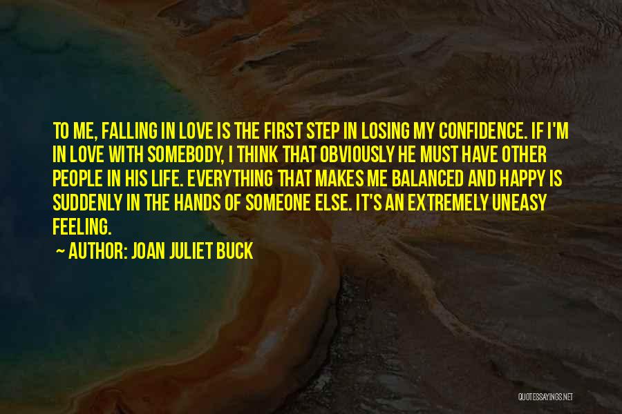 Joan Juliet Buck Quotes 1635724