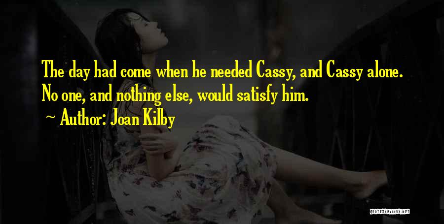 Joan Kilby Quotes 1124844