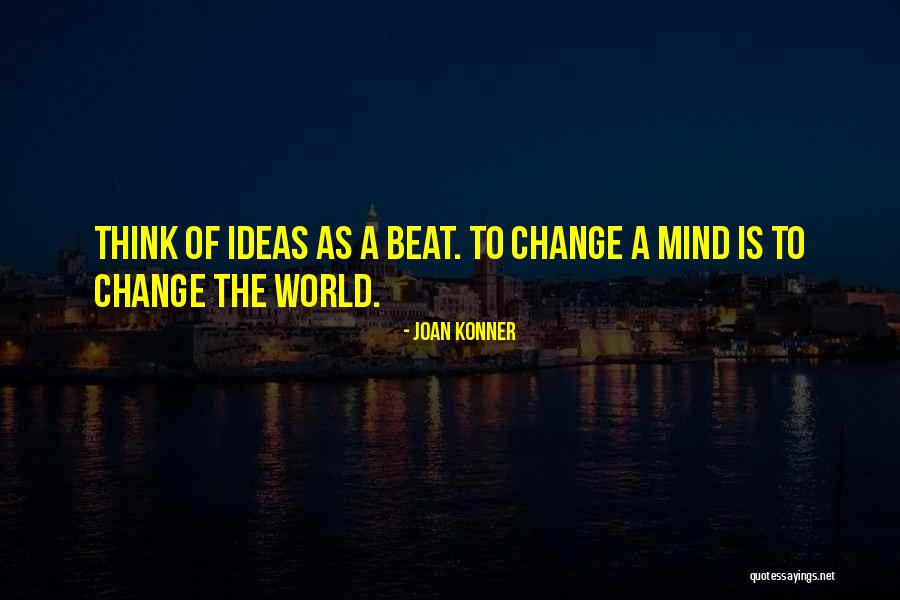 Joan Konner Quotes 469053
