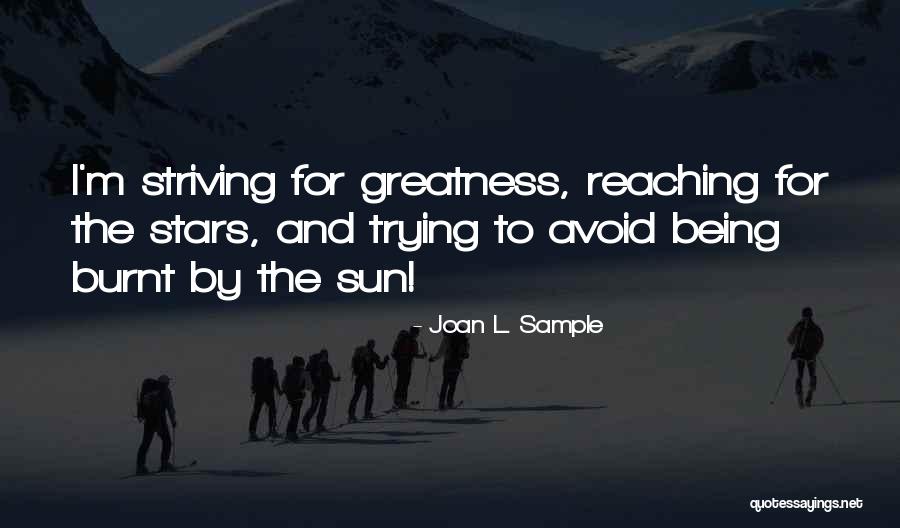 Joan L. Sample Quotes 742952 Joan L. Sample Quotes 742952