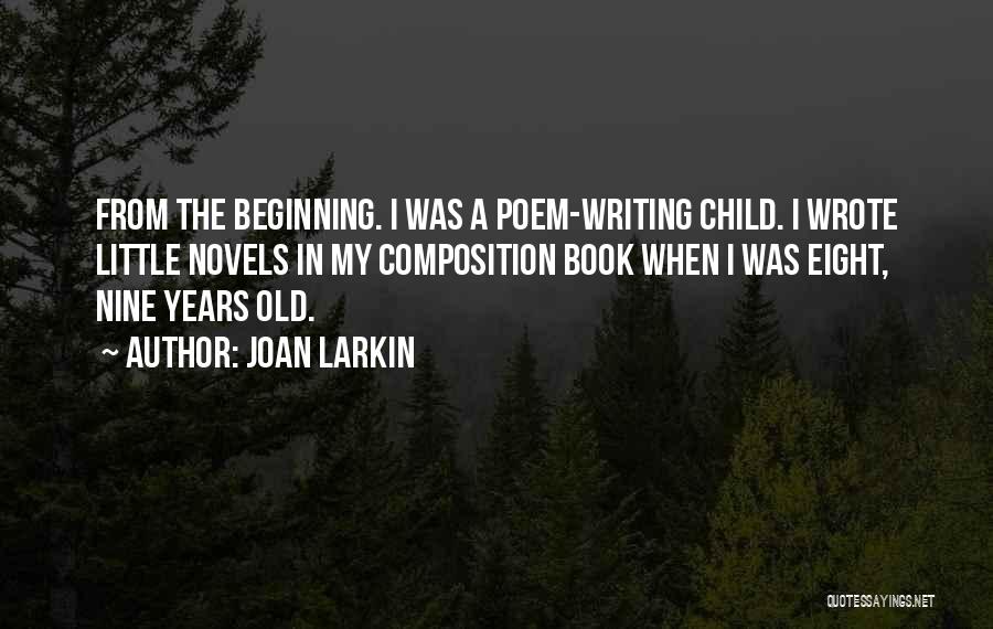 Joan Larkin Quotes 1142731