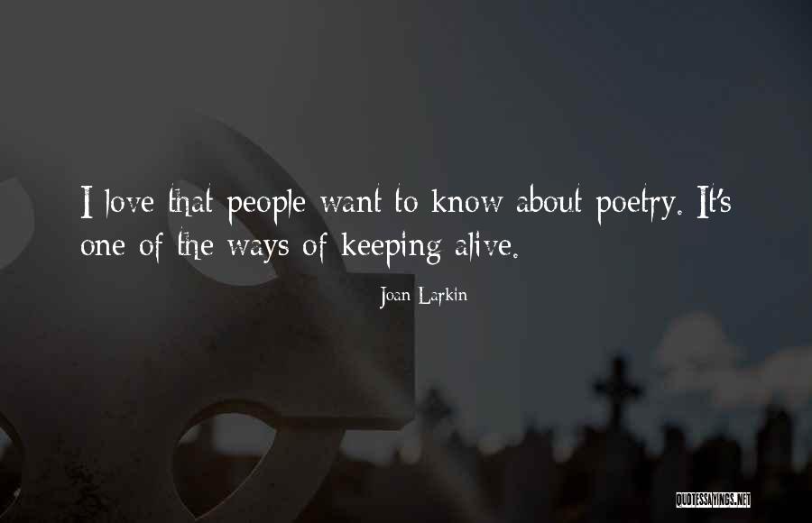 Joan Larkin Quotes 1276797 Joan Larkin Quotes 1276797